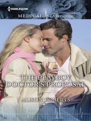 cover image of The Playboy Doctor's Proposal
